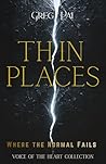 Thin Places: Where The Normal Fails