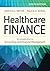 Healthcare Finance by Kristin L. Reiter