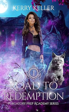 Road to Redemption (Purgatory Prep Academy, #1)