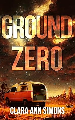 Ground Zero: A Sapphic Post-Apocalyptic Romance
