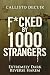 F*cked by 1000 Strangers: E...