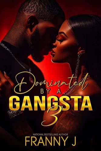 Dominated By A Gangsta 3 (Kindle Edition)
