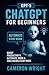 ChatGPT for Beginners by Cameron Wright