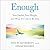 Enough by Ania M. Jastreboff; Oprah W...