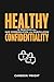 Healthy Confidentiality: 12...