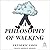 A Philosophy of Walking