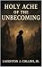 The Holy Ache of the Unbeco...