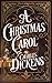 A Christmas Carol by Charles Dickens