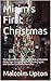 Mirim's First Christmas by Malcolm Upton