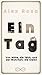 Ein Tag: Von Nähe, die fehlt, und der Wahrheit, die bleibt (German Edition)