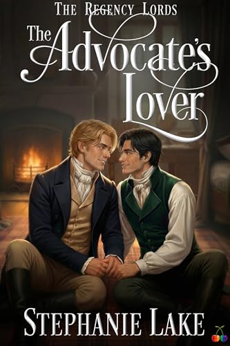 The Advocate’s Lover: Enemies-to-Lovers MM Historical Romance Novella (The Regency Lords)