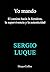 Yo mando: El camino hacia l...