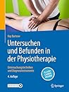 Untersuchen und Befunden in der Physiotherapie: Untersuchungstechniken und Diagnoseinstrumente (Physiotherapie Basics) (German Edition)