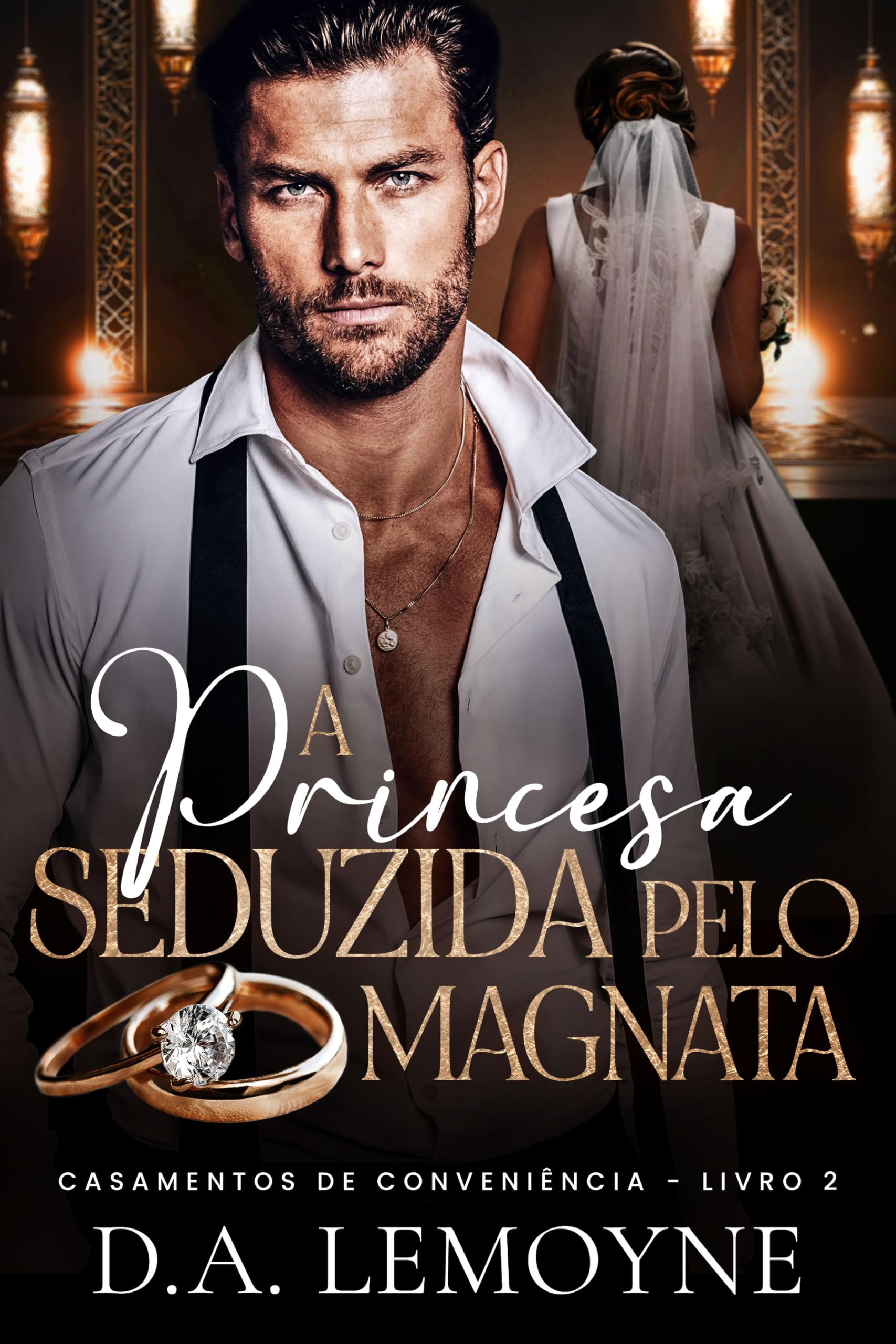 A Princesa Seduzida pelo Magnata (Casamentos de Conveniência, #2)