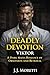 Deadly Devotion: A Dark Maf...
