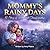 Mommy's Rainy Days: A Story...