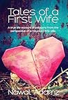 TALES OF A FIRST WIFE by NAWAL ADAMZ