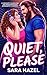 Quiet, Please: A Grumpy Sunshine Neurodivergent Romantic Comedy (Sugar & Extra Spice Curvy Romance)