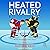 Heated Rivalry (Game Changers, #2)