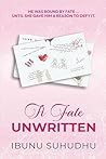 A Fate Unwritten