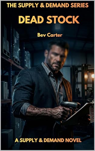 Dead Stock: A Grumpy Boss Workplace Romance (Supply and Demand Series)