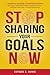 Stop Sharing Your Goals Now by Esther Z. Howe