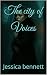 The city of Voices by Jessica Bennett