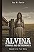 ALVINA: Strong and Determined