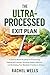 The Ultra-Processed Exit Pl...