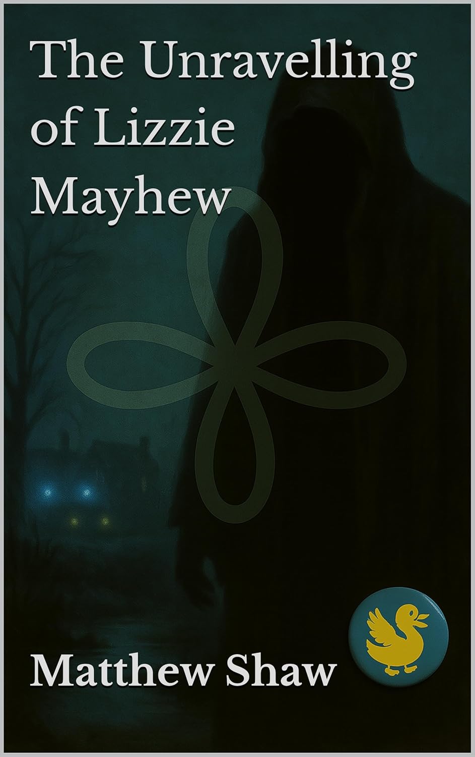 The Unravelling of Lizzie Mayhew