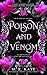 Poison & Venom by M. K. Kate