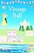 Vintage Ball: Dance, Crafts & Romance on the Scottish Island (Scottish Highlands & Island Romance series Book 7)