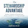 The Stewardship Advantage by David Grau Sr.