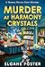 Murder at Harmony Crystals:...