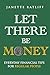 Let There Be Money!: Everyd...