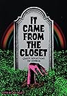 Book cover for It Came from the Closet: Queer Reflections on Horror