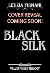Black Silk: A Dar...
