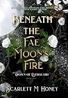 Beneath the Fae M...