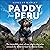 Paddy from Peru: The incredible true story of one plucky dog who crossed the world to find his forever home
