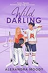Wild Darling by Alexandra Moody