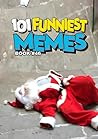 101 FUNNIEST MEME...