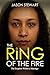 THE RiNG OF THE FIRE: The E...