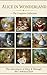Alice in Wonderland – The Complete Collection: Alice in Wonderland – The Complete Collection of Lewis Carroll's Classics