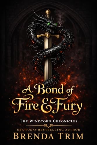 A Bond of Fire & Fury (The Windtorn Chronicles #1)