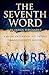 THE SEVENTH WORD: A VISIONA...