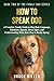 How To Speak Dog by Bruce Miller