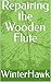 Repairing the Wooden Flute