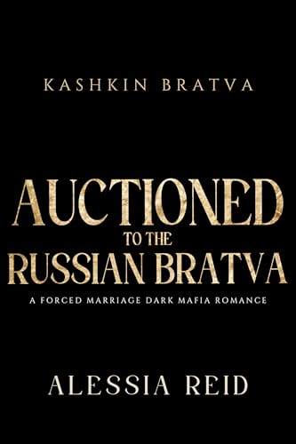 Auctioned to the Russian Bratva (Kashkin Bratva #2)