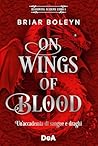 On wings of blood...