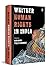 Whither Human Rights in India: Critical Essays on Democracy, State Power, Civil Liberties & the Lived Realities of Dalits, Adivasis, Minorities & More